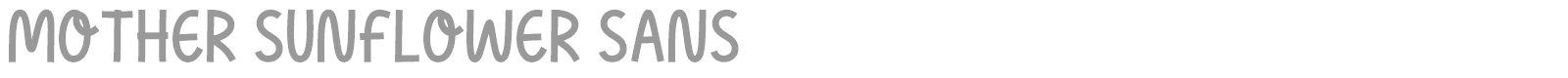 Mother Sunflower Sans font preview